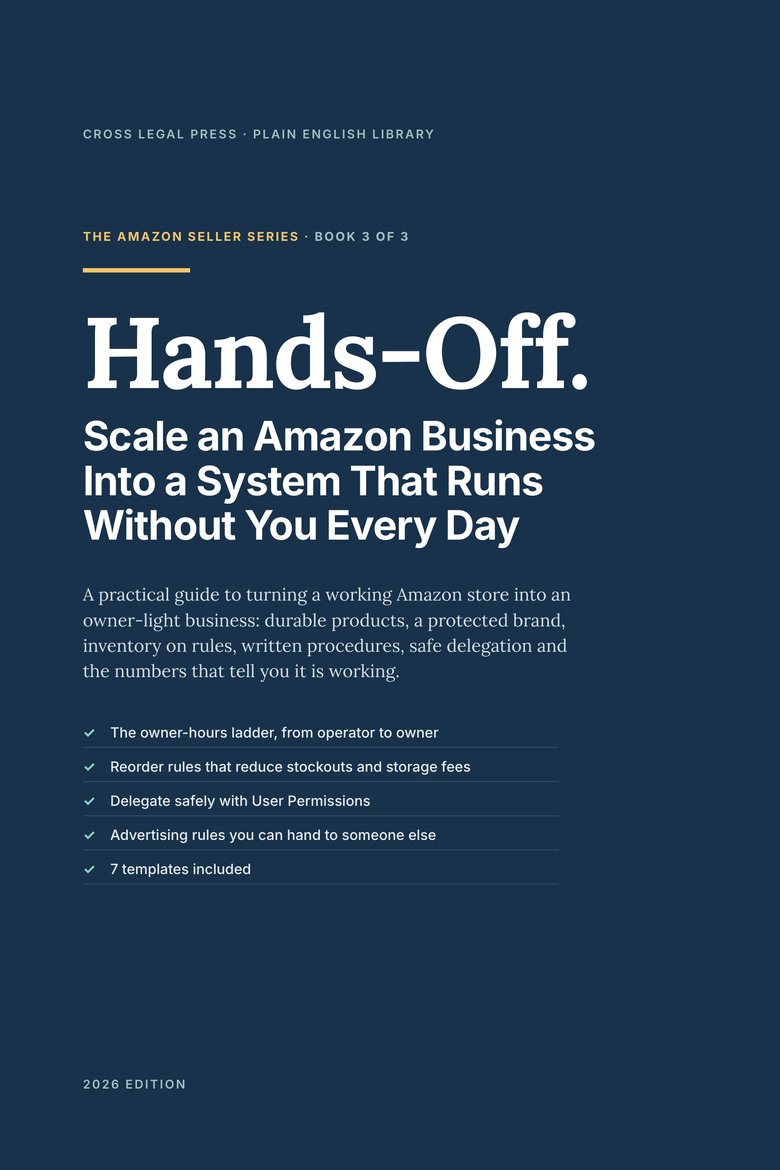 Front cover of Hands-Off: Scale an Amazon Business, Book 3 of The Amazon Seller Series from Cross Legal Press